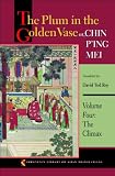 The Plum in the Golden Vase or, Chin P'ing Mei: Volume Four: The Climax: 4 (Princeton Library of Asian Translations)