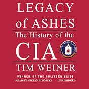 Legacy of Ashes: The History of the CIA | [Tim Weiner]