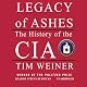 Legacy of Ashes: The History of the CIA