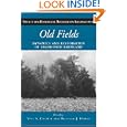 Old Fields: Dynamics and Restoration of Abandoned Farmland (The Science and Practice of Ecological Restoration Series) by Viki A. Cramer and Richard J. Hobbs
