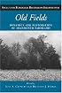 Old Fields: Dynamics and Restoration of Abandoned Farmland (The Science and Practice of Ecological Restoration Series)
