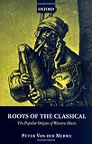 Roots of the Classical: The Popular Origins of Western Music