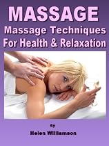 Click to Download Free Kindle Book -> Massage : Aromatherapy Massage Sequence & Techniques for Improving Health and Relaxation (Natural Health Remedies)