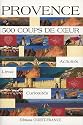 Provence : 500 coups de coeur