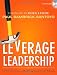 Leverage Leadership: A Practical Guide to Building Exceptional Schools