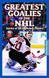 Great Goalies of the NHL