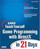 Sams Teach Yourself Game Programming with DirectX in 21 Days (Sams Teach Yourself)