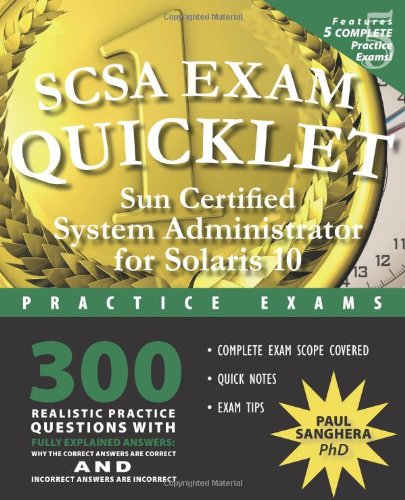 SCSA Exam Quicklet: Sun Certified System Adminstrator for Solaris 10 Practice Exams