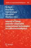 Internet of Things and inter-cooperative computational technologies for collective intelligence