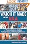 Watch It Made in the U.S.A.: A Visitor's Guide to the Best Factory Tours and Company Museums