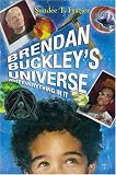 Brendan Buckley's Universe and Everything in It