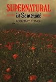 Supernatural in Somerset