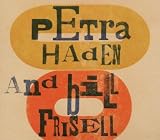 Petra Haden And Bill Frisell