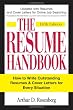 The Resume Handbook: How to Write Outstanding Resumes and Cover Letters for Every Situation