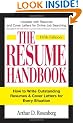 The Resume Handbook: How to Write Outstanding Resumes and Cover Letters for Every Situation