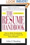 The Resume Handbook: How to Write Outstanding Resumes and Cover Letters for Every Situation