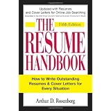 The Resume Handbook: How to Write Outstanding Resumes and Cover Letters for Every Situationvon "Arthur D. Rosenberg"