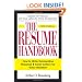 The Resume Handbook: How to Write Outstanding Resumes and Cover Letters for Every Situation