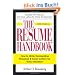 The Resume Handbook: How to Write Outstanding Resumes & Cover Letters for Every Situation: How to Write Outstanding Resumes and Cover Letters for Every Situation