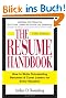 The Resume Handbook: How to Write Outstanding Resumes & Cover Letters for Every Situation: How to Write Outstanding Resumes and Cover Letters for Every Situation