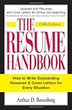 The Resume Handbook: How to Write Outstanding Resumes and Cover Letters for Every Situation
