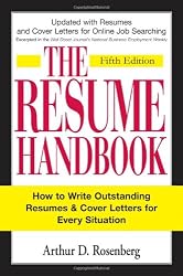 The Resume Handbook: How to Write Outstanding Resumes and Cover Letters for Every Situation