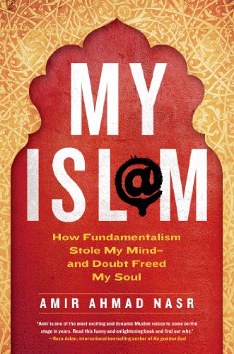 My Isl@m: How Fundamentalism Stole My Mind---and Doubt Freed My Soul
