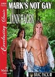Mark's Not Gay [Brac Pack 11] (Siren Publishing Everlasting Classic ManLove)