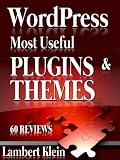 WordPress Most Potent Plugins and Themes - 60 Reviews & over 190 Themes & Plugins Listed