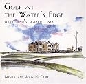 Golf at the Water's Edge: Scotland's Seaside Links