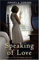 Speaking of Love: A Novel