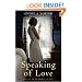 Speaking of Love: A Novel