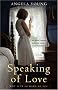 Speaking of Love: A Novel