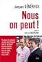 Nous, on peut!: Pourquoi et comment un pays peut toujours faire ce qu'il veut...