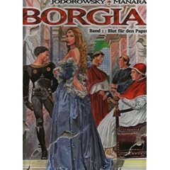 Borgia, Bd. 1: Blut f�r den Papst