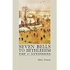 Seven Bells to Bethlehem: The O Antiphons