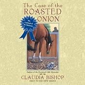 The Case of the Roasted Onion: Casebooks of Dr. McKenzie, Book 1 | [Claudia Bishop]