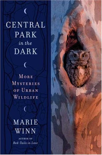 Central Park in the Dark: More Mysteries of Urban Wildlife under General in The Books Store