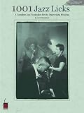 1001 Jazz Licks A Complete Jazz Vocabulary For The Improvising Musici