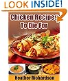 Chicken Recipes To Die For