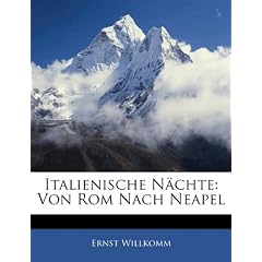 Italienische N�chte: Von Rom Nach Neapel