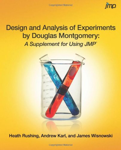 design and analysis of experiments by douglas montgomery a supplement for using jmp