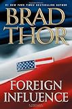 Foreign Influence: A Thriller (Scot Harvath)
