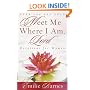 Meet Me Where I Am, Lord: Devotions for Women