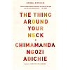 The Thing Around Your Neck