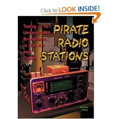 Pirate Radio Stations: Tuning in to Underground Broadcasts in the Air and Online