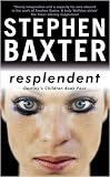 Resplendent: Destiny s Children Book Four (Gollancz S.F.)
