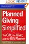 Planned Giving Simplified: The Gift, The Giver, and the Gift Planner(AFP/Wiley Fund Development Series) (The AFP/Wiley Fund Development Series)