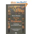 Der Weg des Propheten. "In Ber�hrung mit der Macht des Lebens"