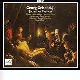 Georg Gebel d.J.: Johannes Passion